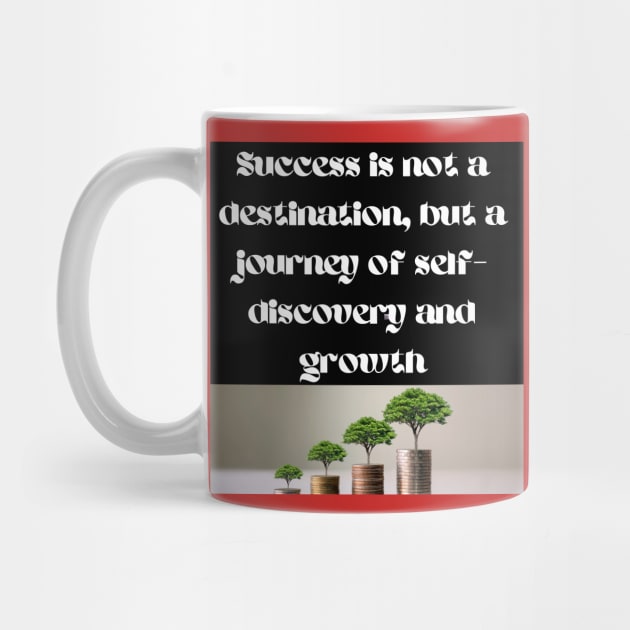 success is nota destination by Abstract Gallery
